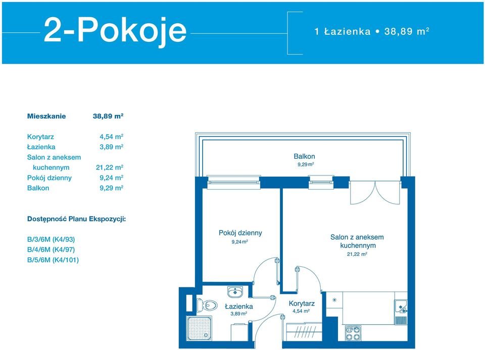 kuchennym 21,22 m 2 Pokój dzienny 9,24 m 2 Balkon