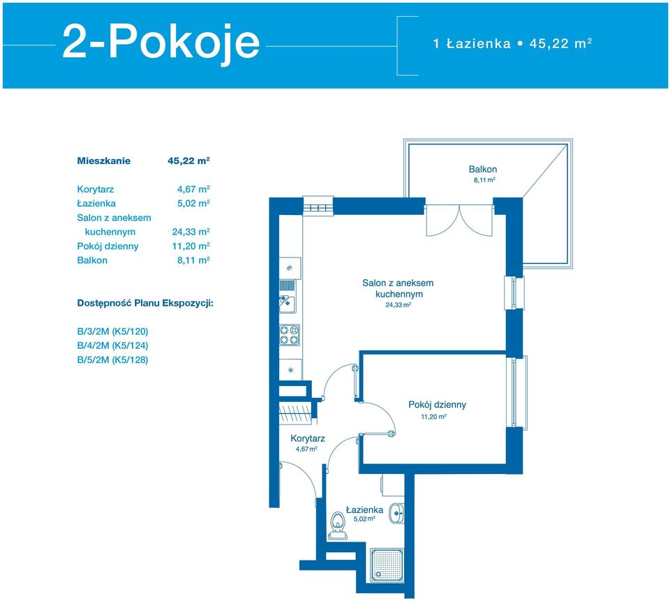 kuchennym 24,33 m 2 Pokój dzienny 11,20 m 2 Balkon