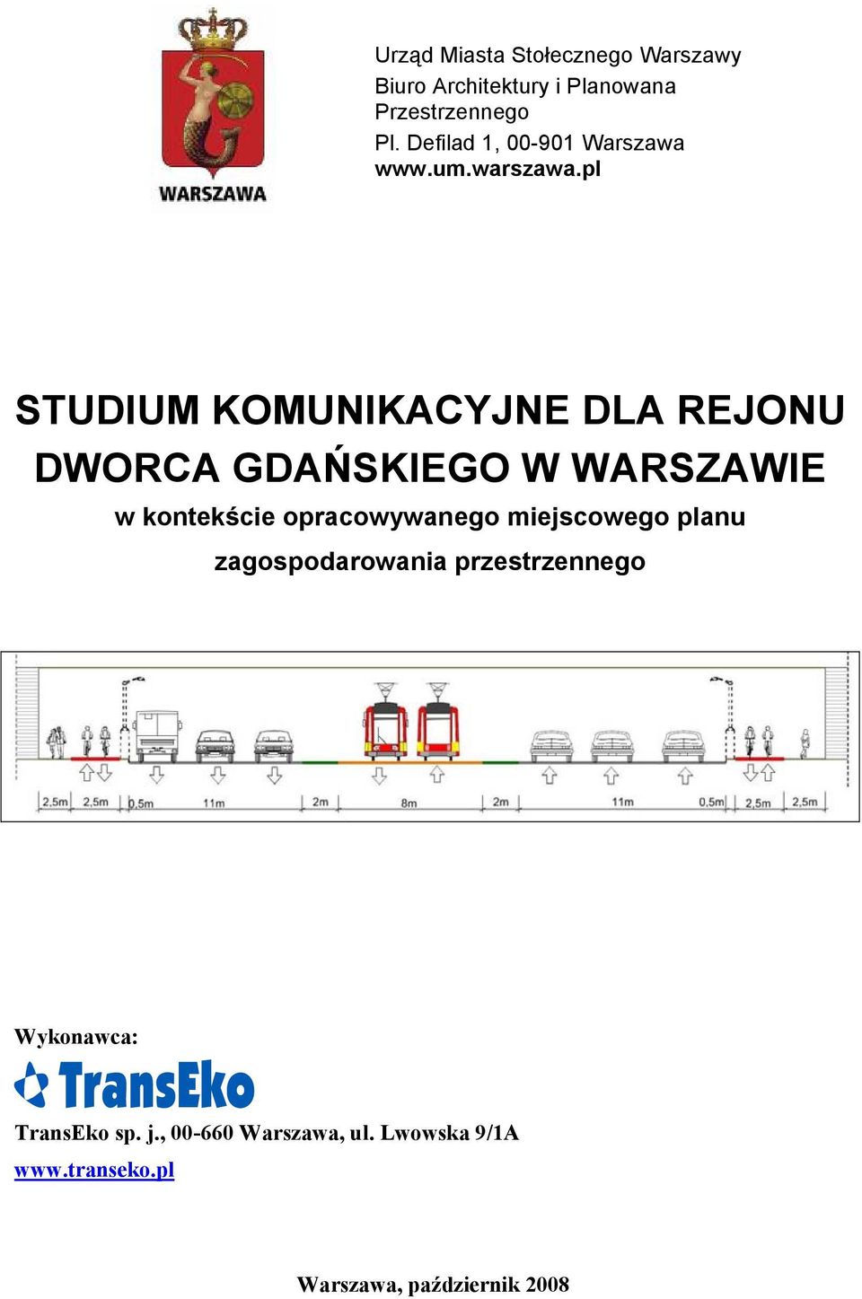 pl STUDIUM KOMUNIKACYJNE DLA REJONU DWORCA GDAŃSKIEGO W WARSZAWIE w kontekście opracowywanego