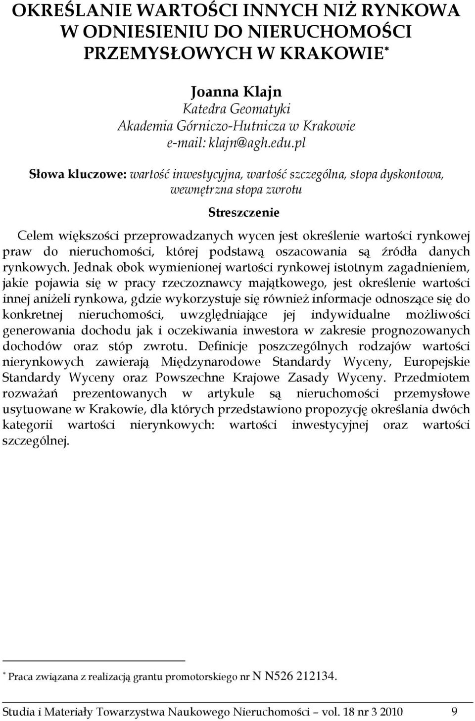 nieruchomości, której podstawą oszacowania są źródła danych rynkowych.