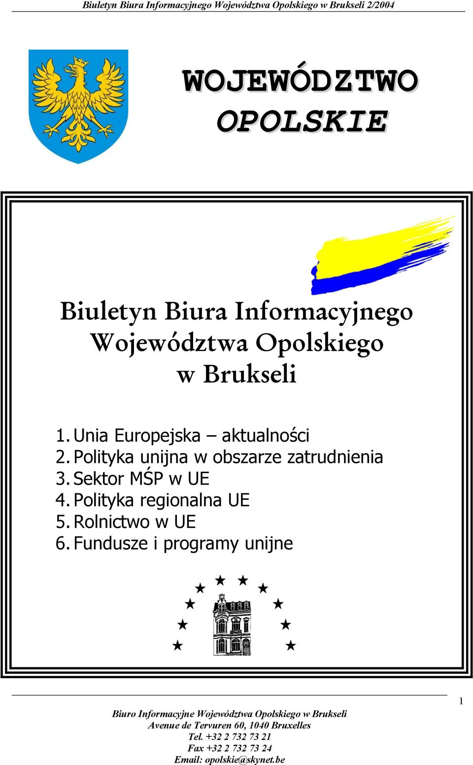 Polityka unijna w obszarze zatrudnienia 3. Sektor MŚP w UE 4.