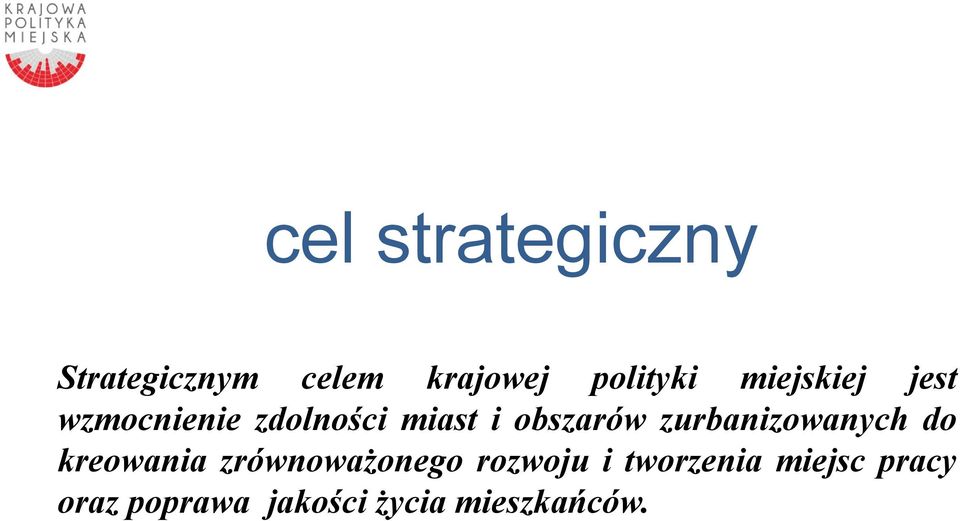 zurbanizowanych do kreowania zrównoważonego rozwoju i