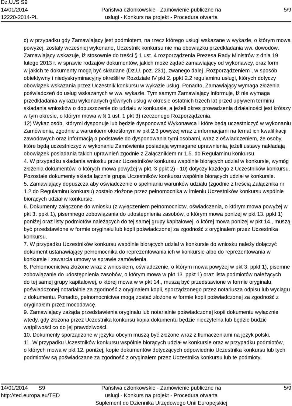 w sprawie rodzajów dokumentów, jakich może żądać zamawiający od wykonawcy, oraz form w jakich te dokumenty mogą być składane (Dz.U. poz.