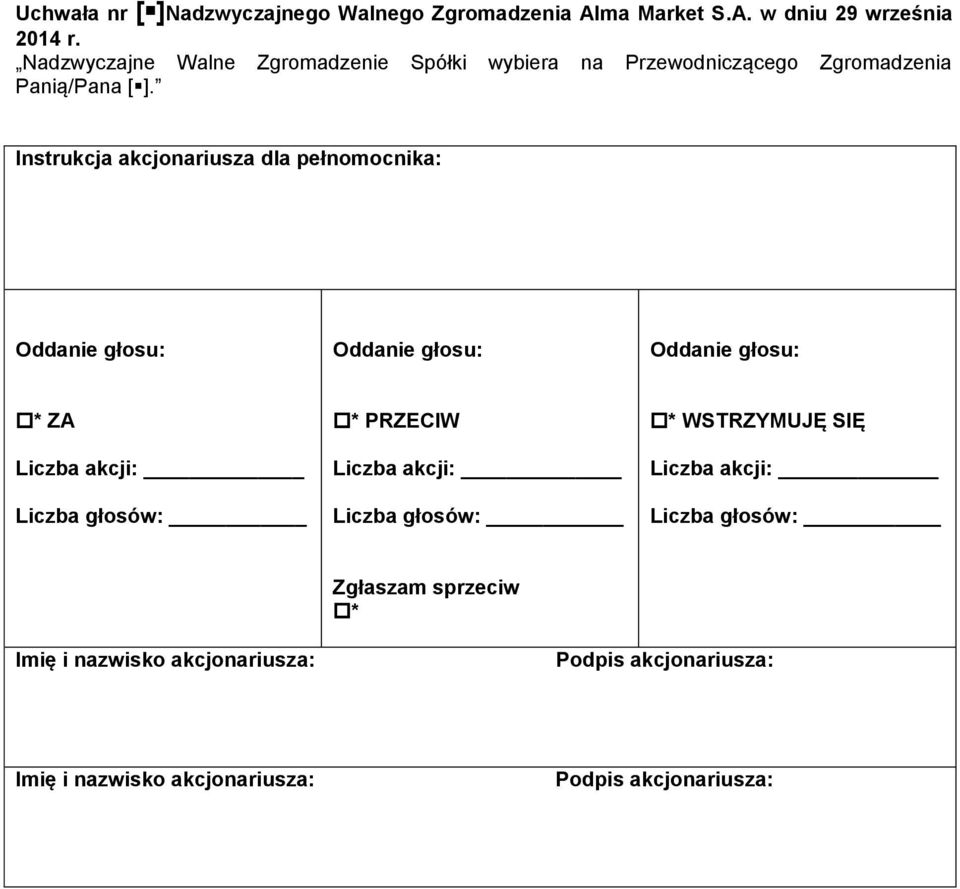 Walne Zgromadzenie Spółki wybiera na