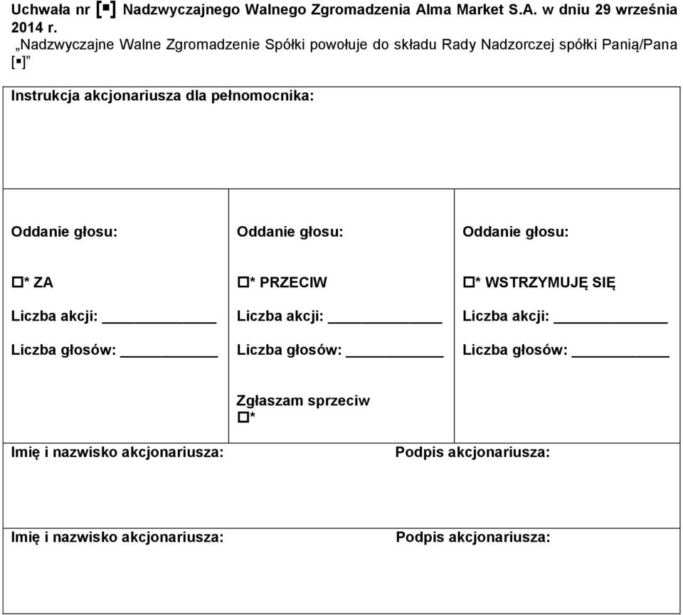 Walne Zgromadzenie Spółki powołuje do składu Rady