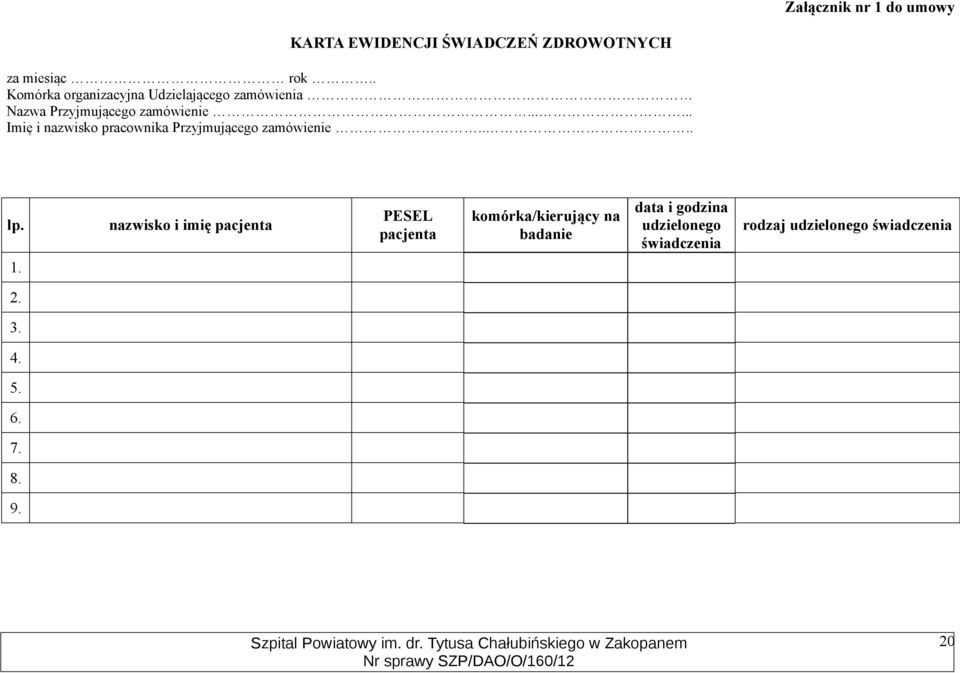 ..... Imię i nazwisko pracownika Przyjmującego zamówienie.... lp.