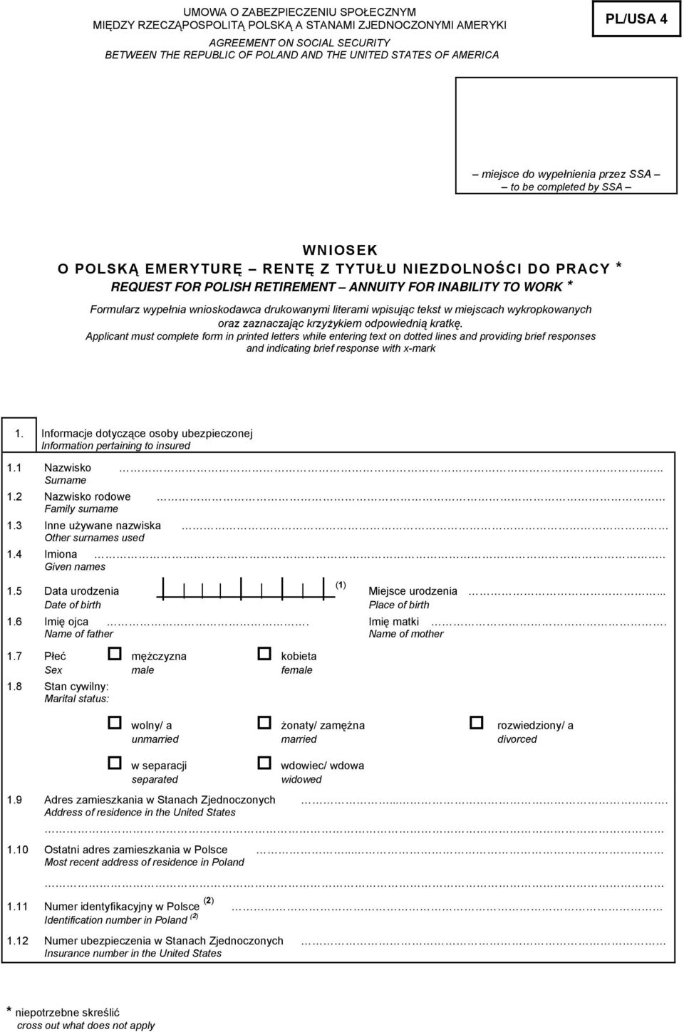 wypełnia wnioskodawca drukowanymi literami wpisując tekst w miejscach wykropkowanych oraz zaznaczając krzyżykiem odpowiednią kratkę.