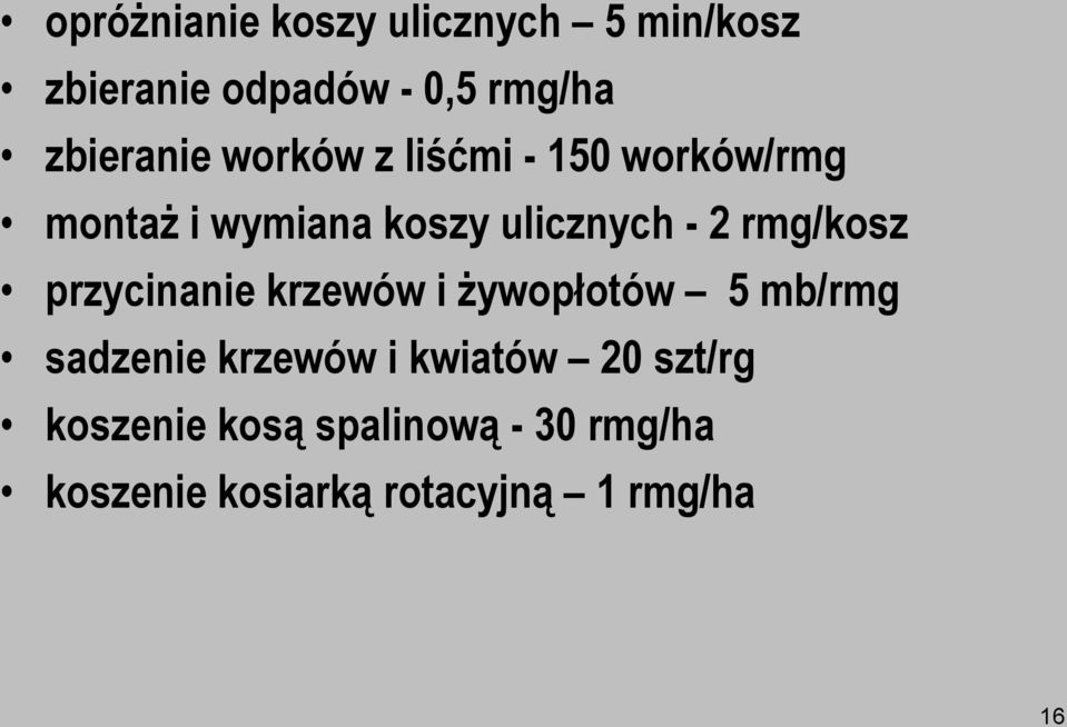 2 rmg/kosz przycinanie krzewów i żywopłotów 5 mb/rmg sadzenie krzewów i
