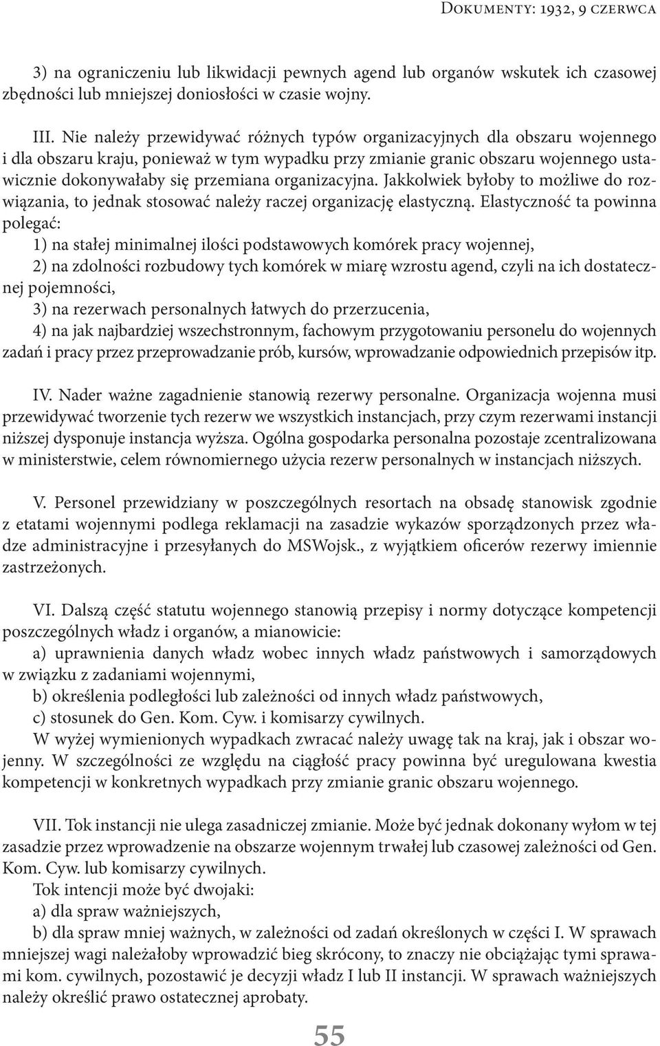 organizacyjna. Jakkolwiek byłoby to możliwe do rozwiązania, to jednak stosować należy raczej organizację elastyczną.