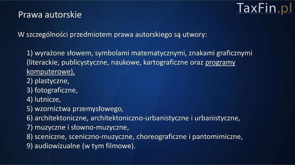 fotograficzne, 4) lutnicze, 5) wzornictwa przemysłowego, 6) architektoniczne, architektoniczno-urbanistyczne i