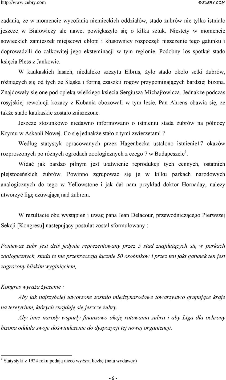 Podobny los spotkał stado księcia Pless z Jankowic.
