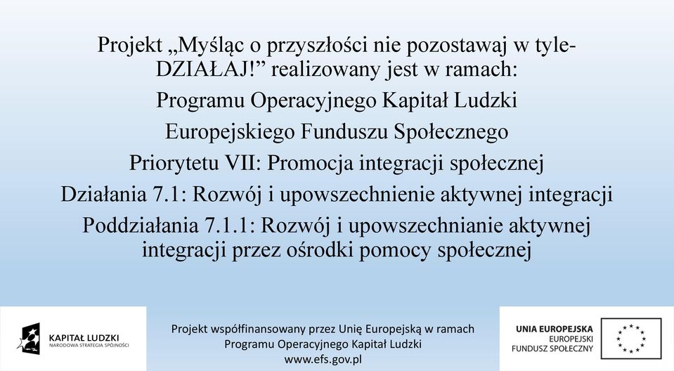 Promocja integracji społecznej Działania 7.