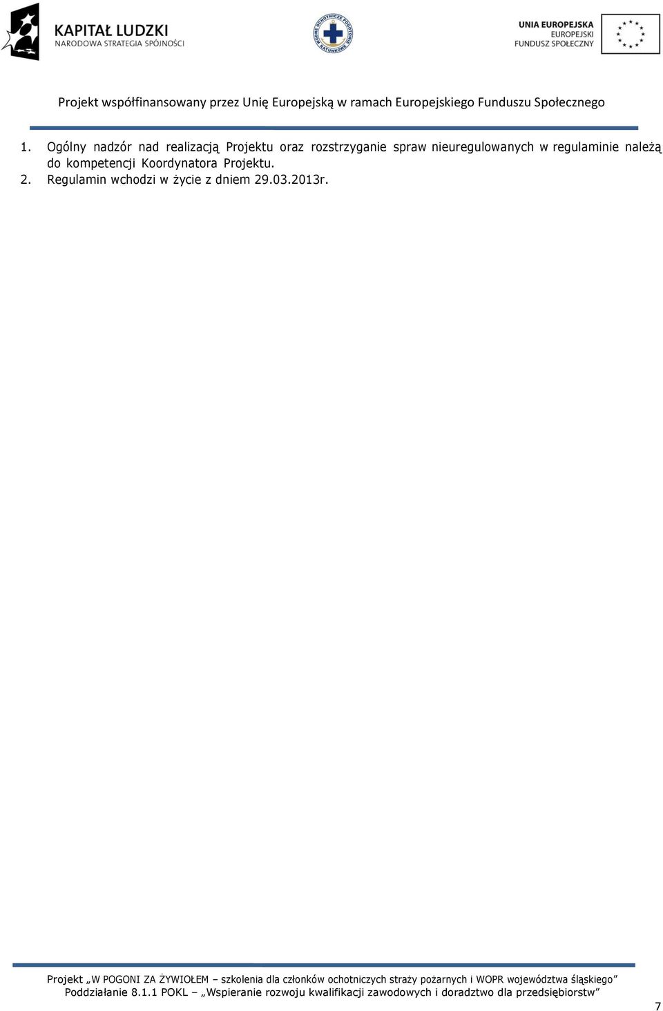 regulaminie należą do kompetencji Koordynatora