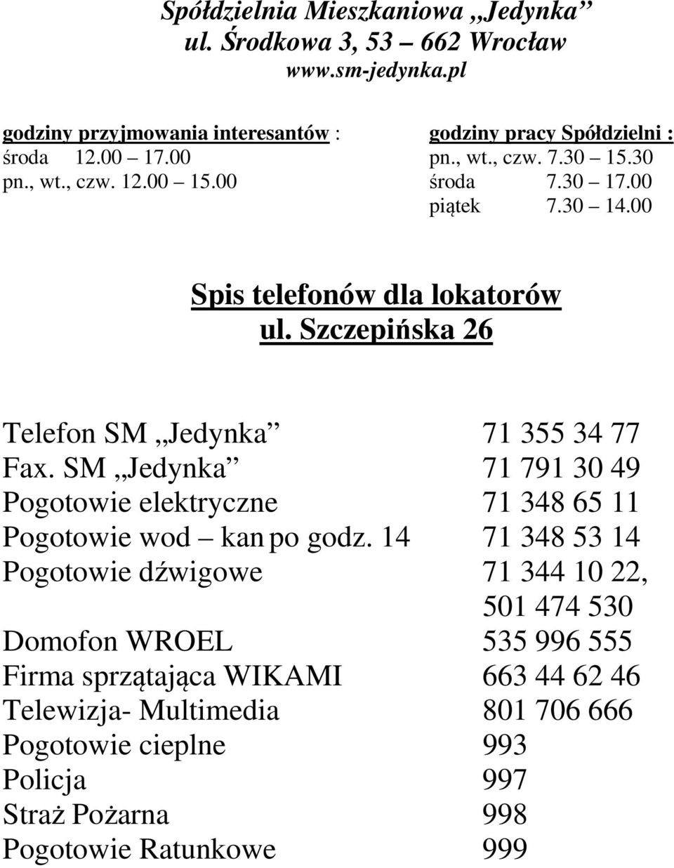 344 10 22, 501 474 530