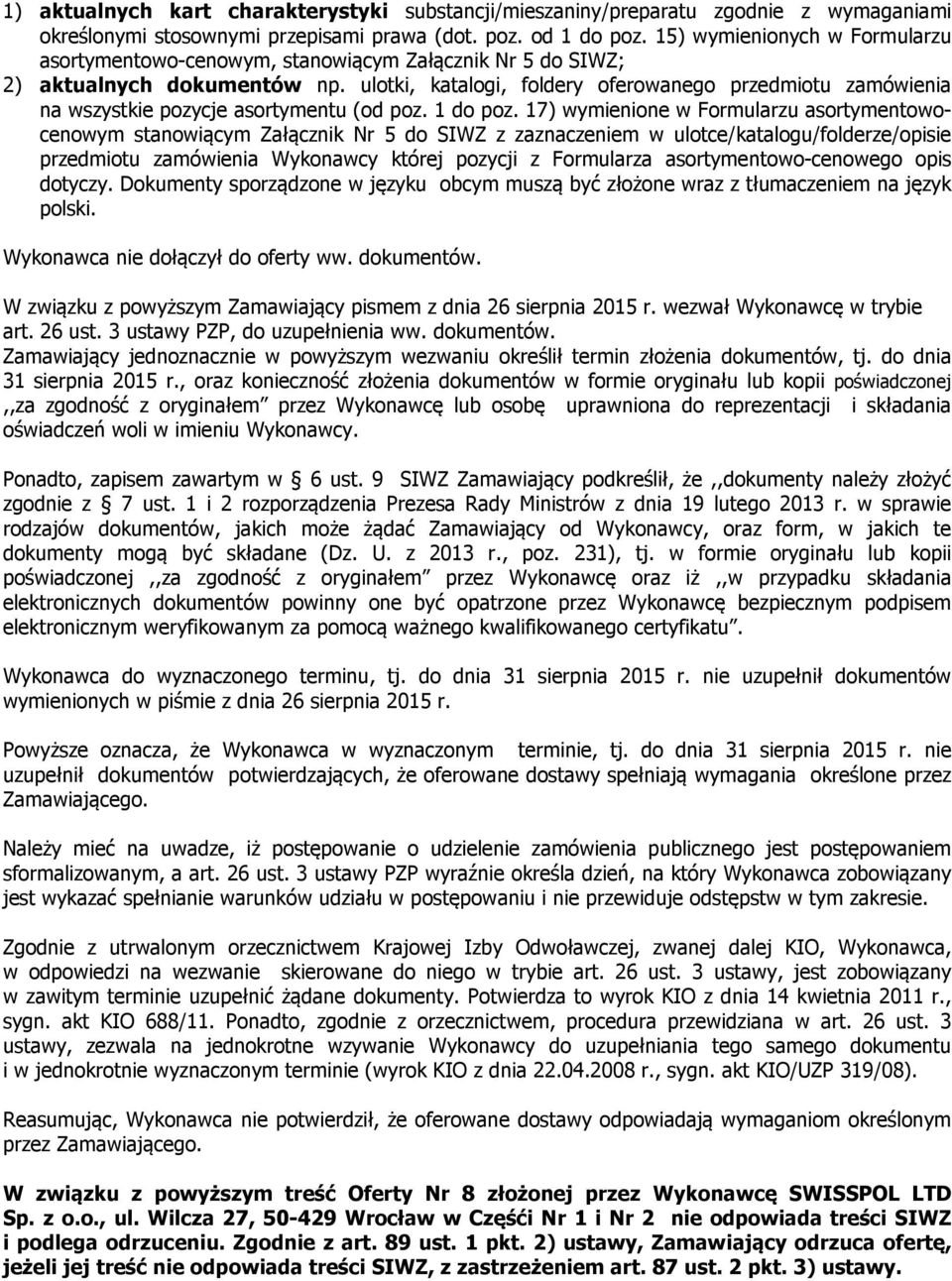 ulotki, katalogi, foldery oferowanego przedmiotu zamówienia na wszystkie pozycje asortymentu (od poz. 1 do poz.