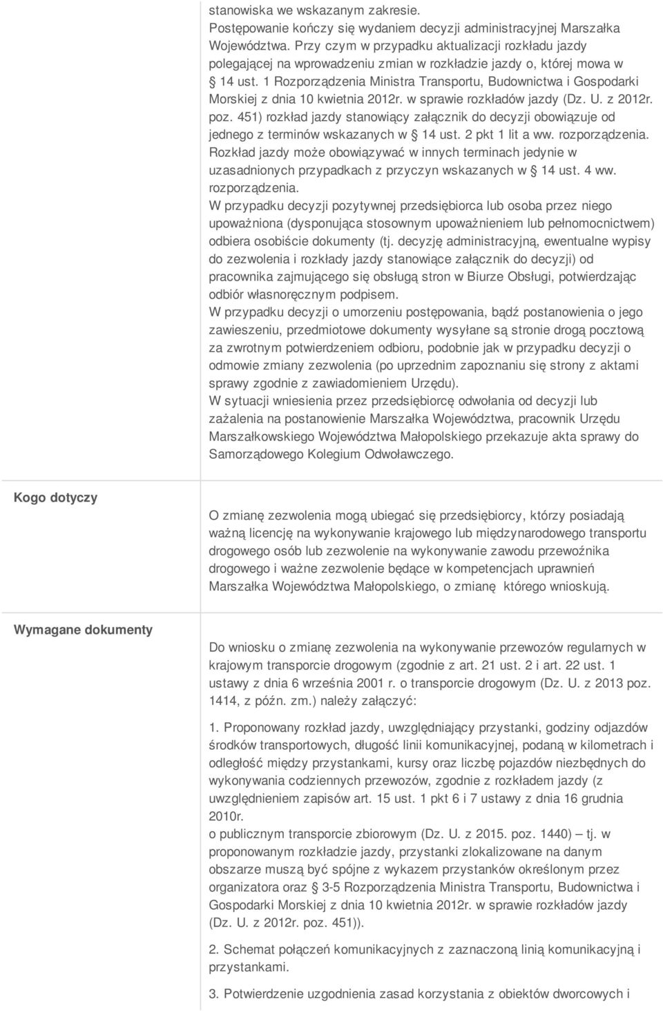 1 Rozporządzenia Ministra Transportu, Budownictwa i Gospodarki Morskiej z dnia 10 kwietnia 2012r. w sprawie rozkładów jazdy (Dz. U. z 2012r. poz.