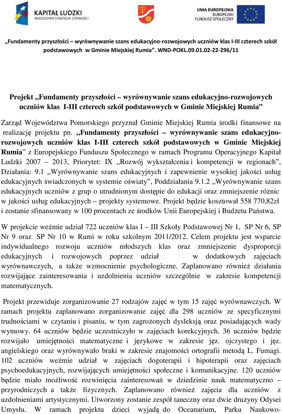 Gminie Miejskiej Rumia środki finansowe na realizację projektu pn.