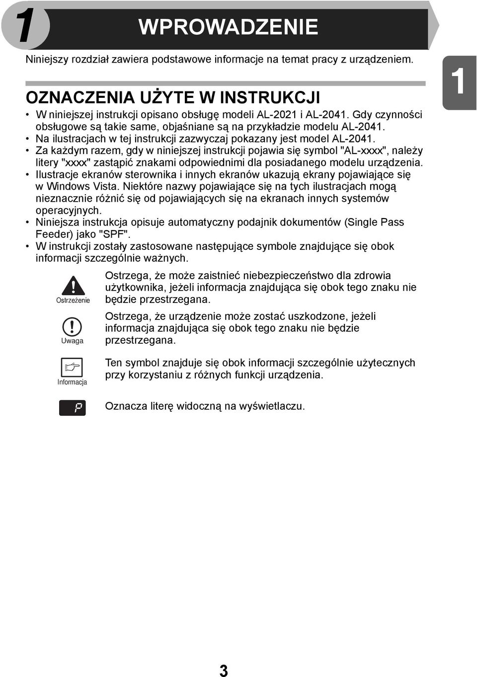 Za każdym razem, gdy w niniejszej instrukcji pojawia się symbol "AL-xxxx", należy litery "xxxx" zastąpić znakami odpowiednimi dla posiadanego modelu urządzenia.