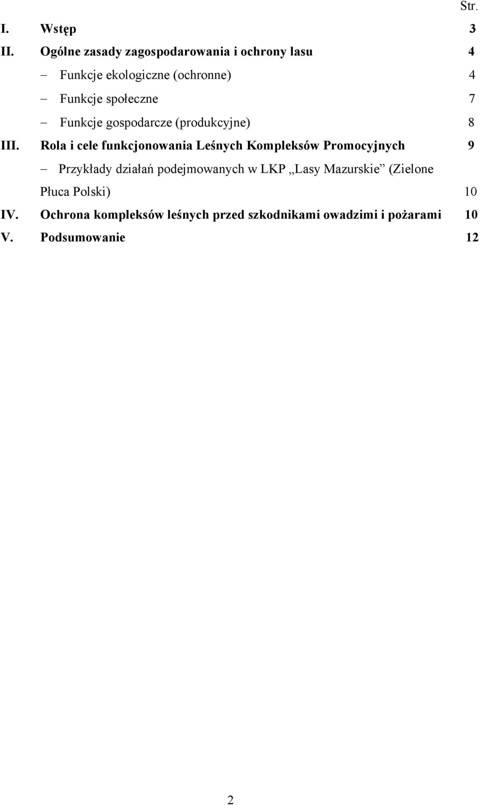 7 Funkcje gospodarcze (produkcyjne) 8 III.