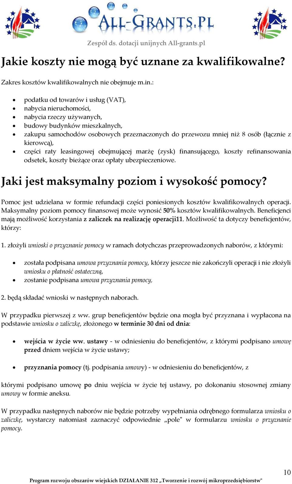 kierowcą), części raty leasingowej obejmującej marżę (zysk) finansującego, koszty refinansowania odsetek, koszty bieżące oraz opłaty ubezpieczeniowe. Jaki jest maksymalny poziom i wysokość pomocy?