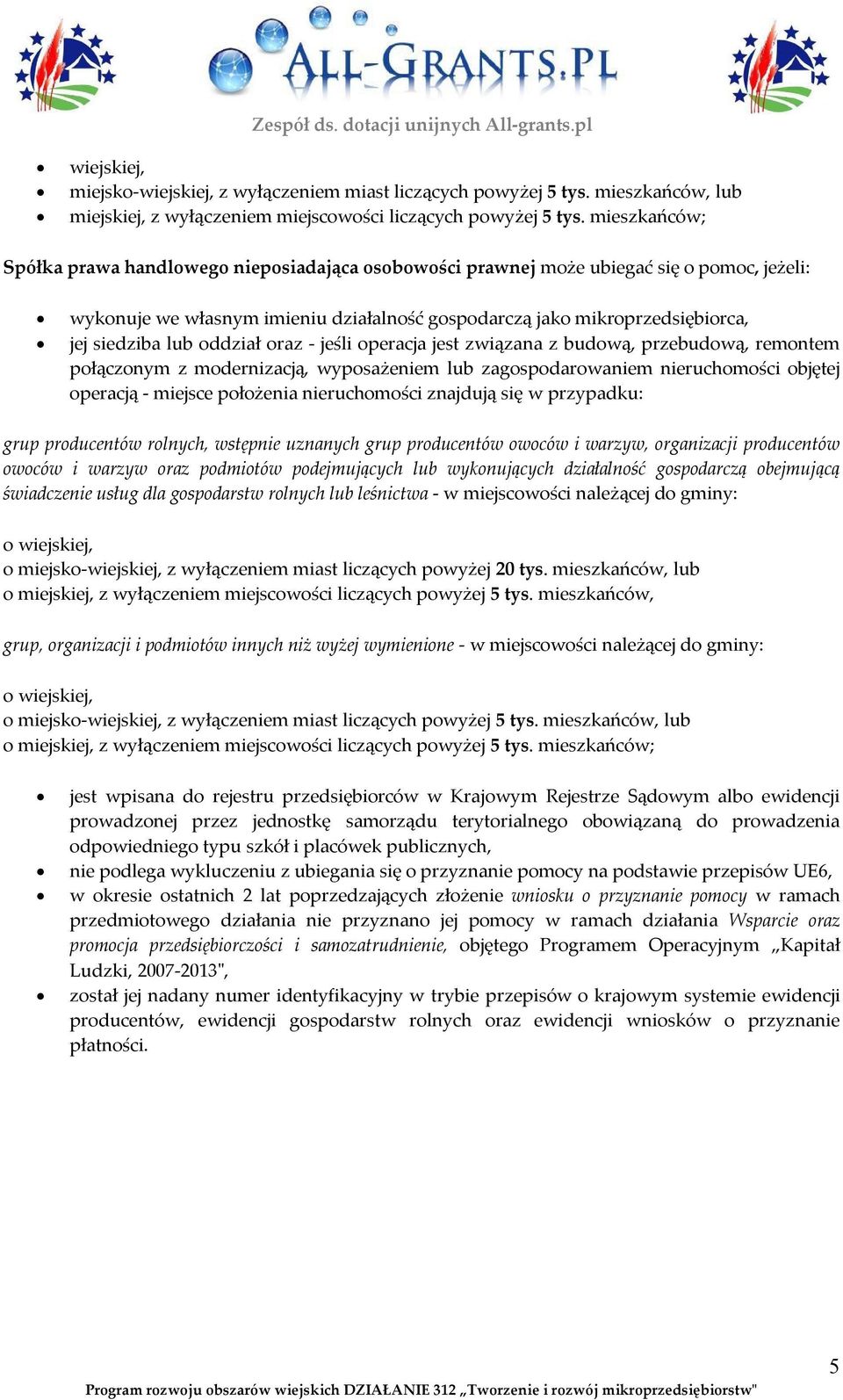 oddział oraz - jeśli operacja jest związana z budową, przebudową, remontem połączonym z modernizacją, wyposażeniem lub zagospodarowaniem nieruchomości objętej operacją - miejsce położenia