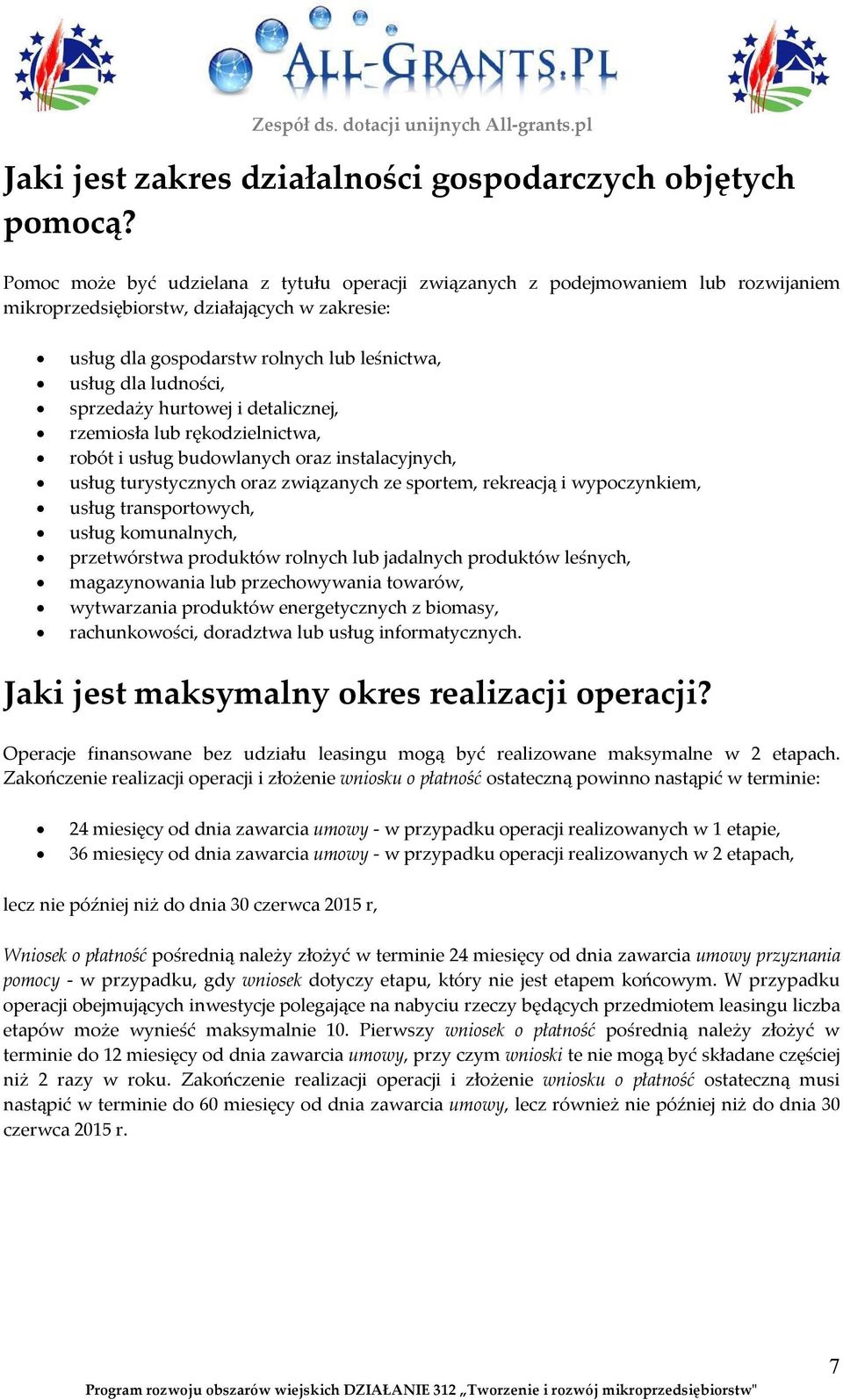 sprzedaży hurtowej i detalicznej, rzemiosła lub rękodzielnictwa, robót i usług budowlanych oraz instalacyjnych, usług turystycznych oraz związanych ze sportem, rekreacją i wypoczynkiem, usług