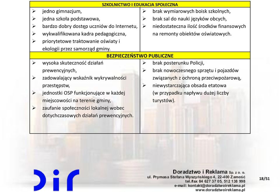 dotychczasowych działań prewencyjnych.