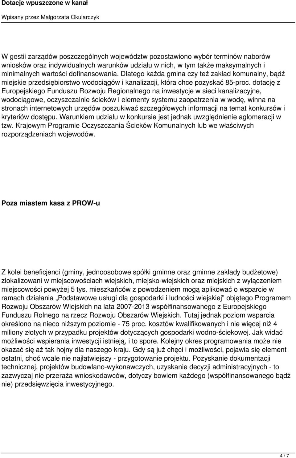 dotację z Europejskiego Funduszu Rozwoju Regionalnego na inwestycje w sieci kanalizacyjne, wodociągowe, oczyszczalnie ścieków i elementy systemu zaopatrzenia w wodę, winna na stronach internetowych