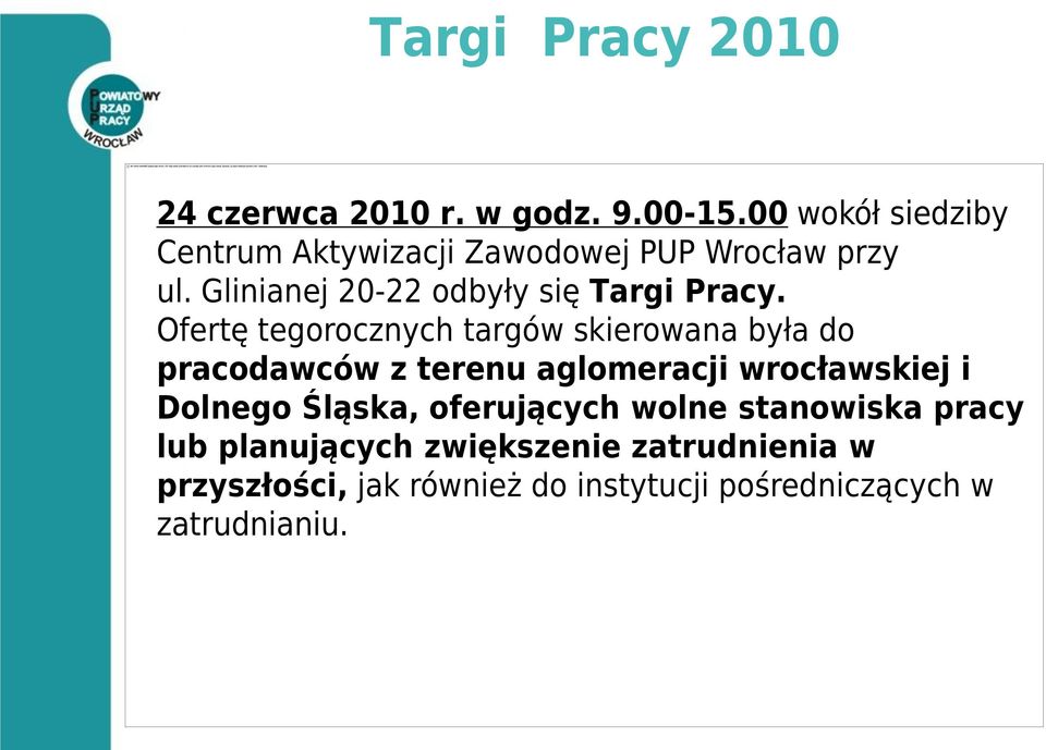 Glinianej 20-22 odbyły się Targi Pracy.