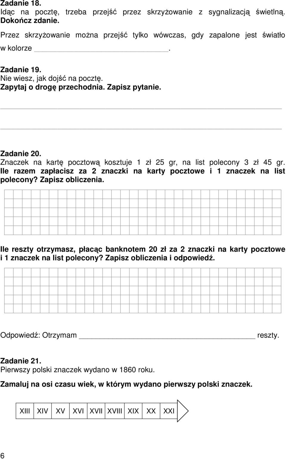 Ile razem zapłacisz za 2 znaczki na karty pocztowe i 1 znaczek na list polecony? Zapisz obliczenia.