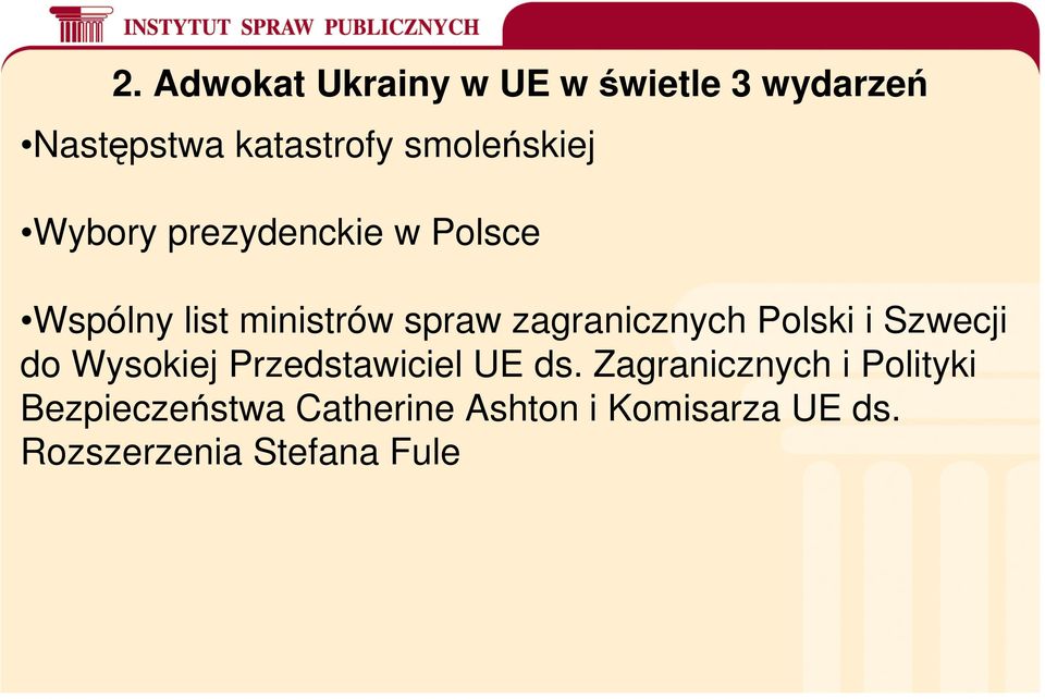 zagranicznych Polski i Szwecji do Wysokiej Przedstawiciel UE ds.