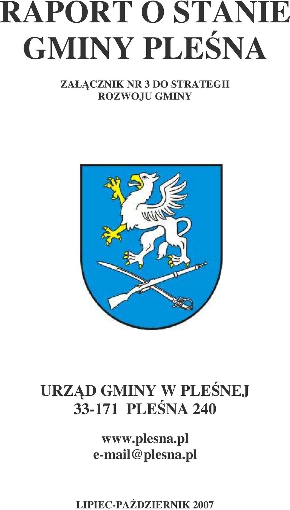 W PLEŚNEJ 33-171 PLEŚNA 240 www.plesna.