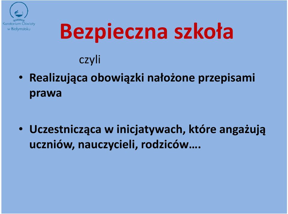 Uczestnicząca w inicjatywach, które