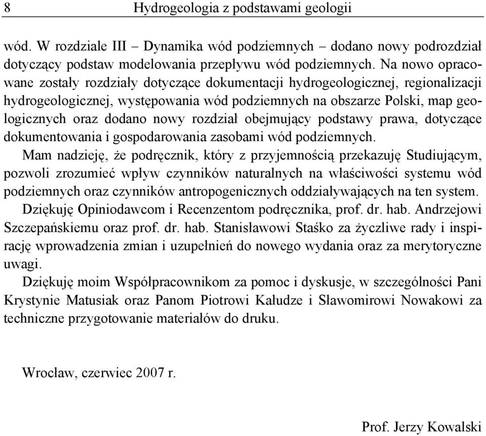 rozdział obejmujący podstawy prawa, dotyczące dokumentowania i gospodarowania zasobami wód podziemnych.