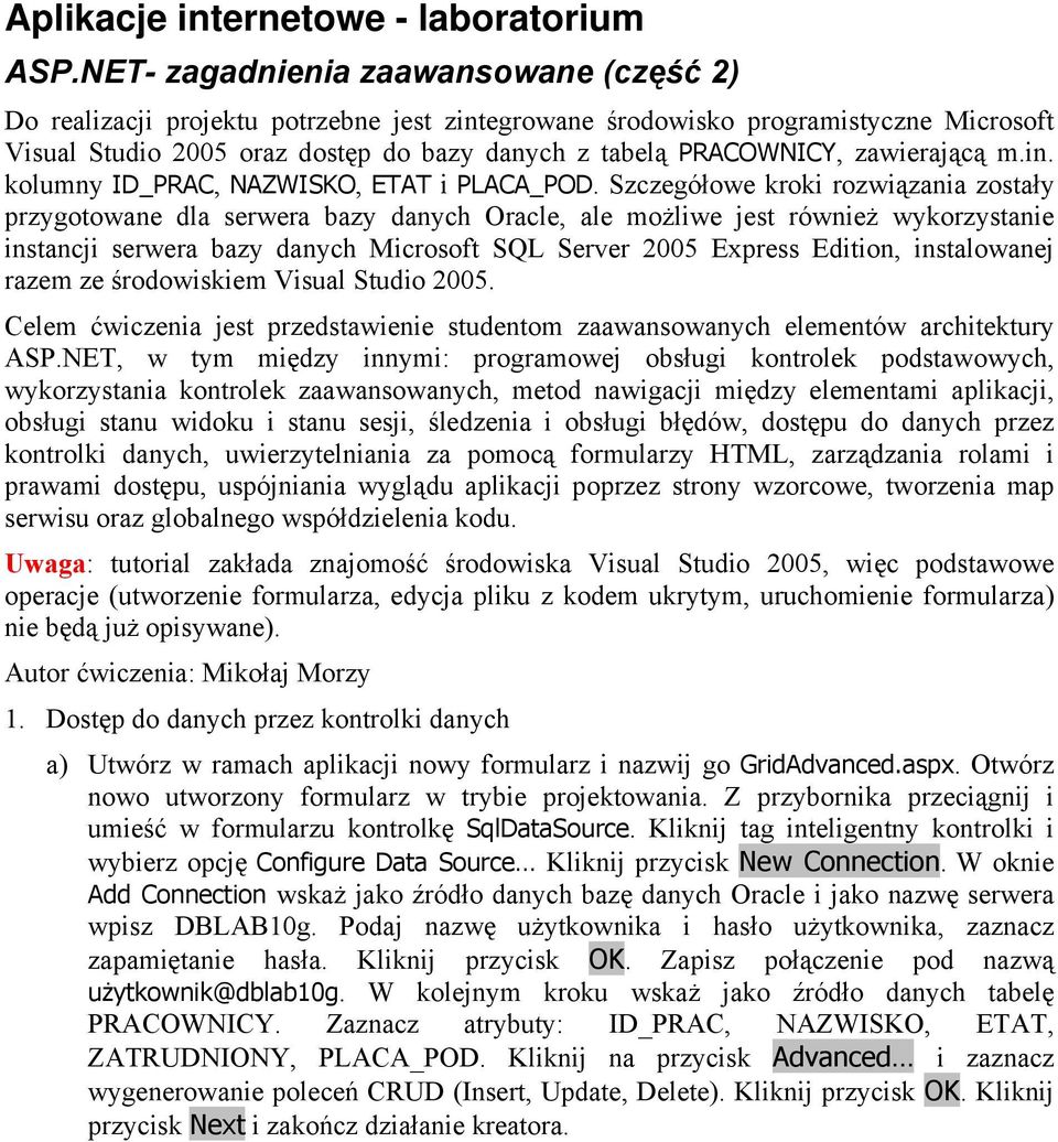 zawierającą m.in. kolumny ID_PRAC, NAZWISKO, ETAT i PLACA_POD.