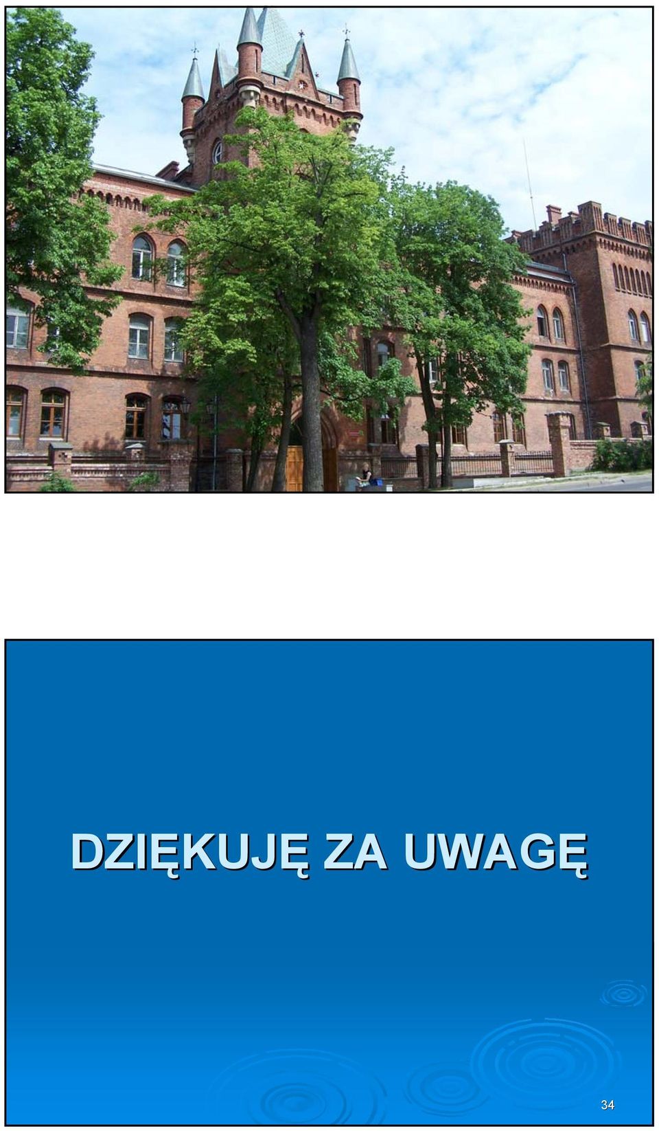 UWAGĘ 34