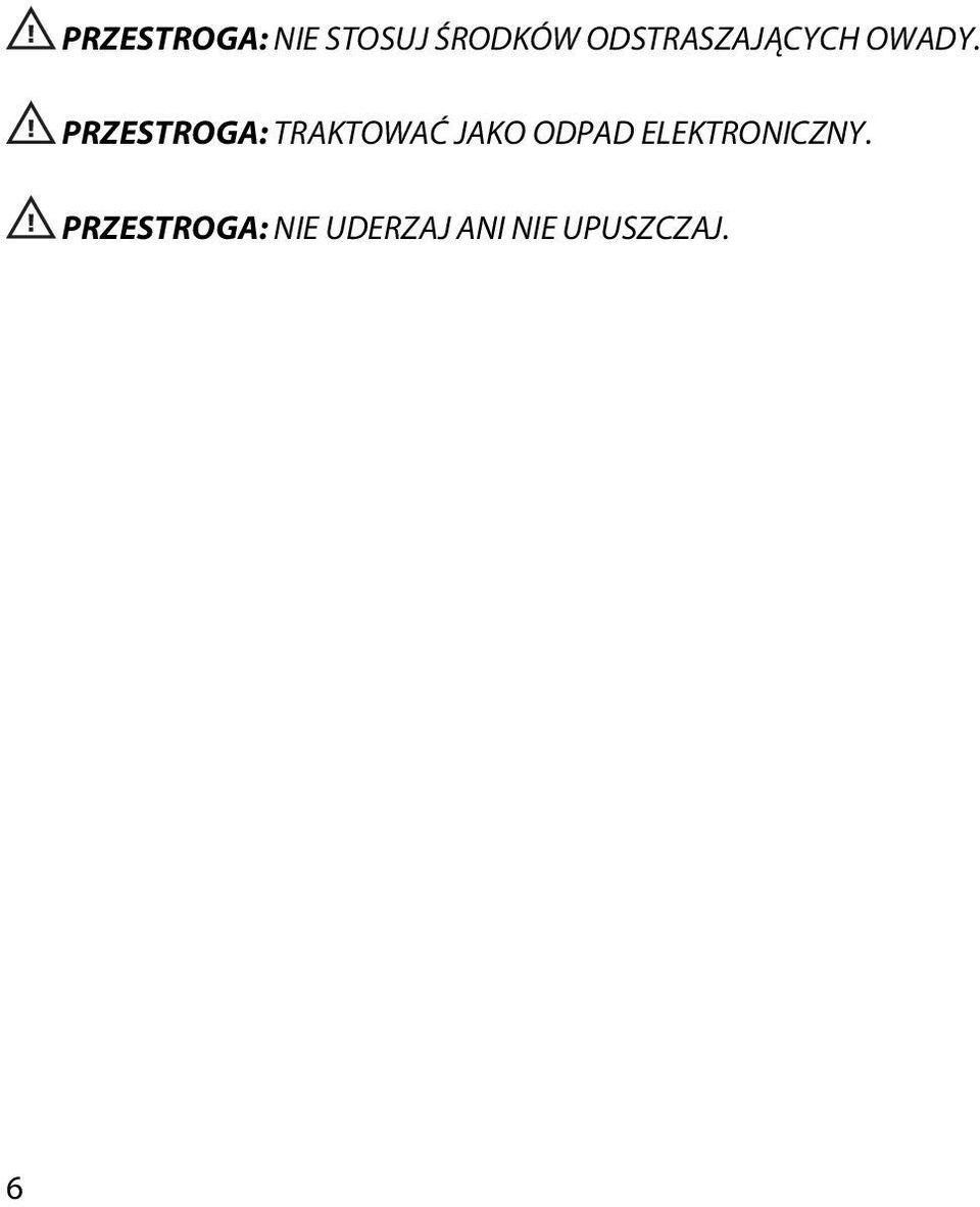 PRZESTROGA: TRAKTOWAĆ JAKO ODPAD