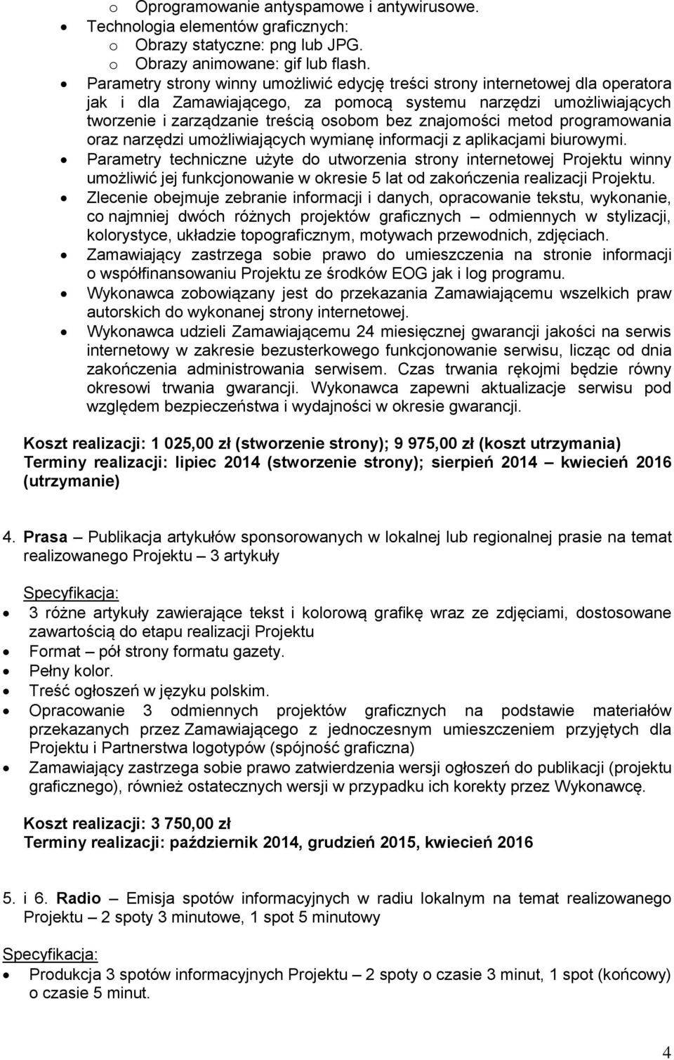 znajomości metod programowania oraz narzędzi umożliwiających wymianę informacji z aplikacjami biurowymi.