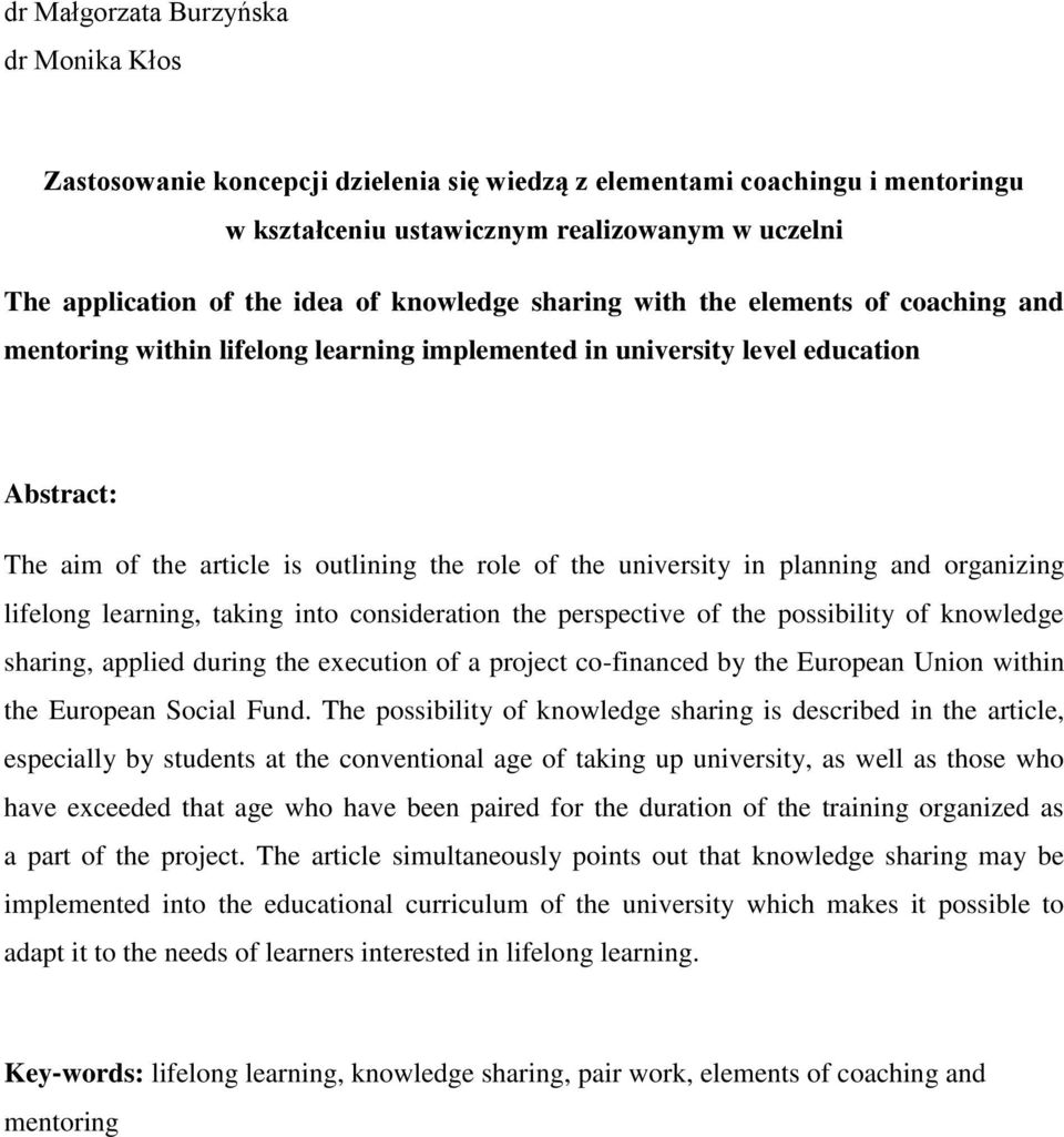 university in planning and organizing lifelong learning, taking into consideration the perspective of the possibility of knowledge sharing, applied during the execution of a project co-financed by