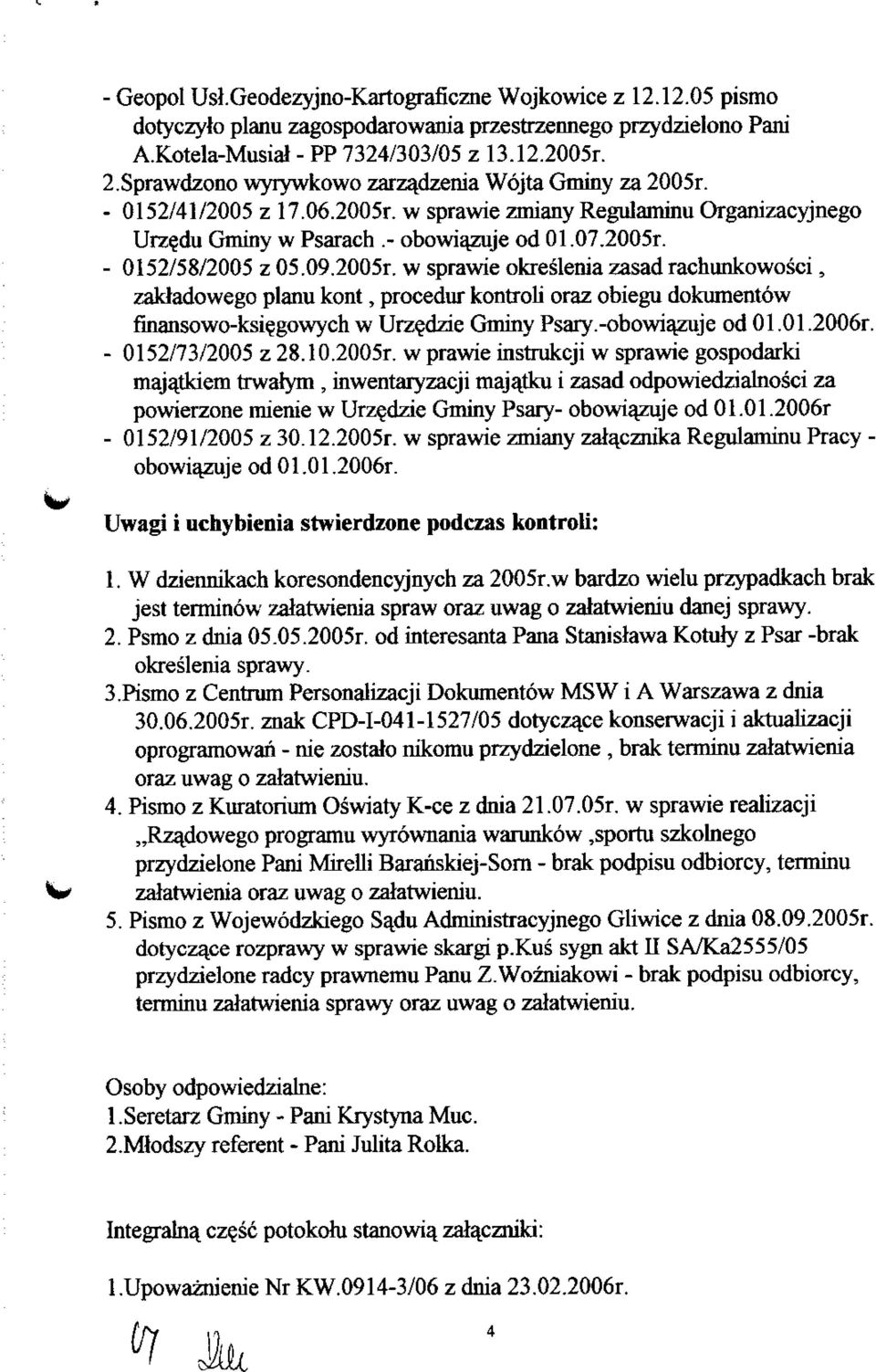 09.2005r. w sprawie okreslenia zasad rachunkowosci, zakladowego planu kont, procedur kontroli oraz obiegu dokumentow finansowo-ksi^gowych w Urz^dzie Gminy Psary.-obowiazuje od 01.01.2006r.