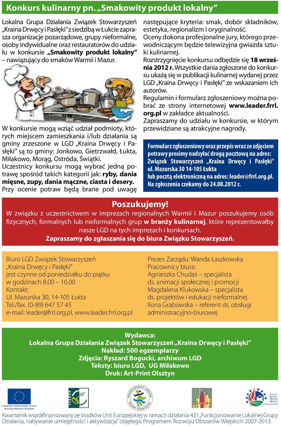 restauratorów do udziału w konkursie Smakowity produkt lokalny nawiązujący do smaków Warmii i Mazur.
