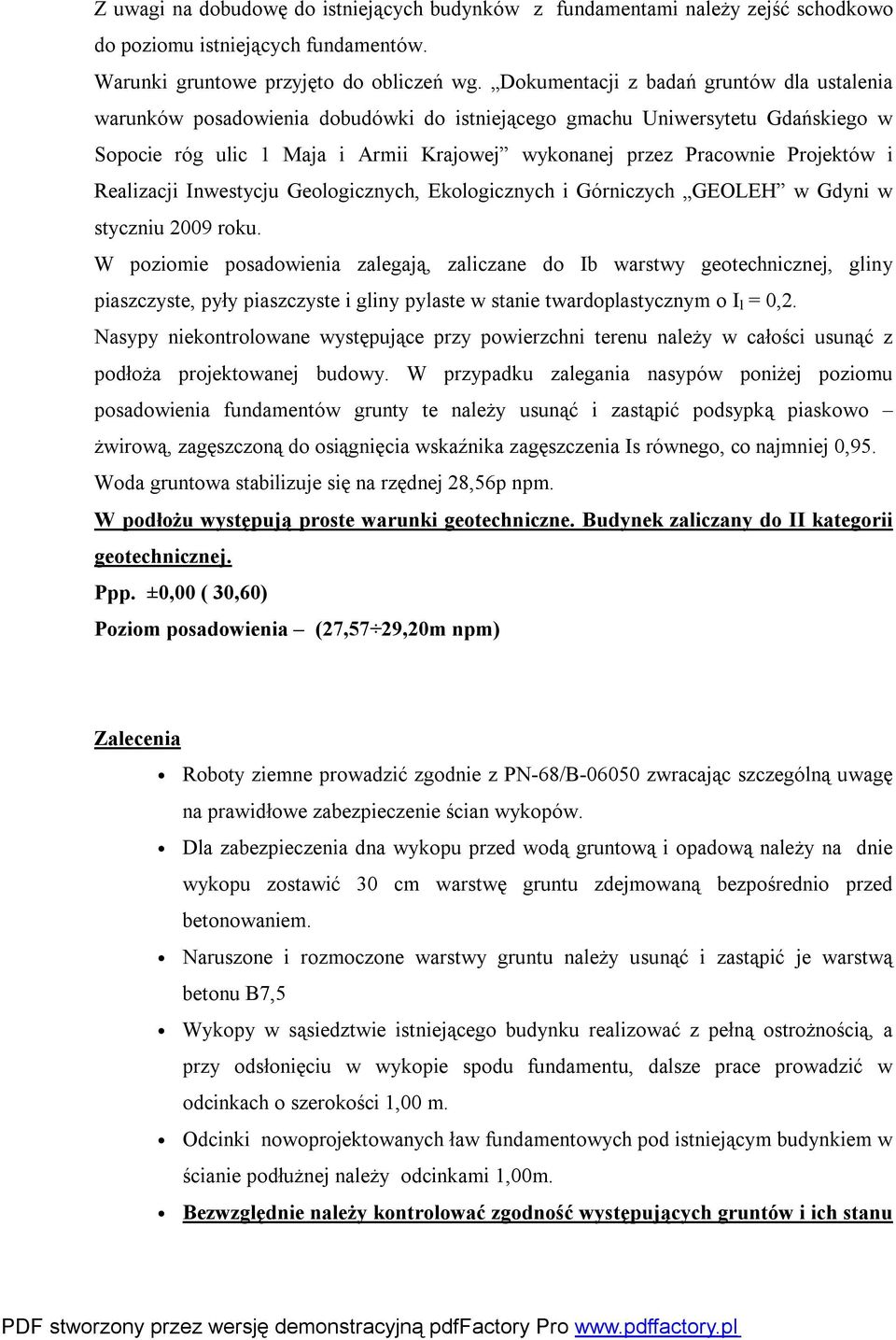 Projektów i Realizacji Inwestycju Geologicznych, Ekologicznych i Górniczych GEOLEH w Gdyni w styczniu 2009 roku.