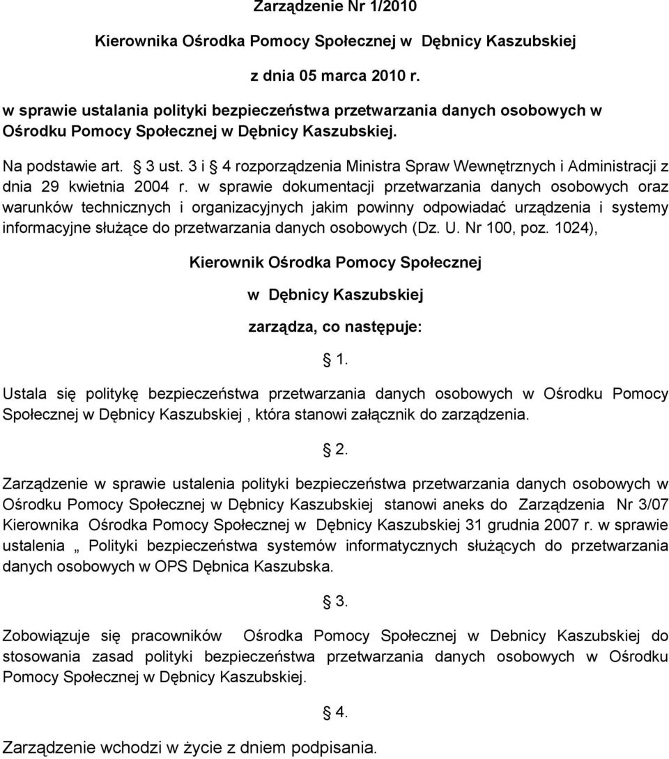 3 i 4 rozporządzenia Ministra Spraw Wewnętrznych i Administracji z dnia 29 kwietnia 2004 r.