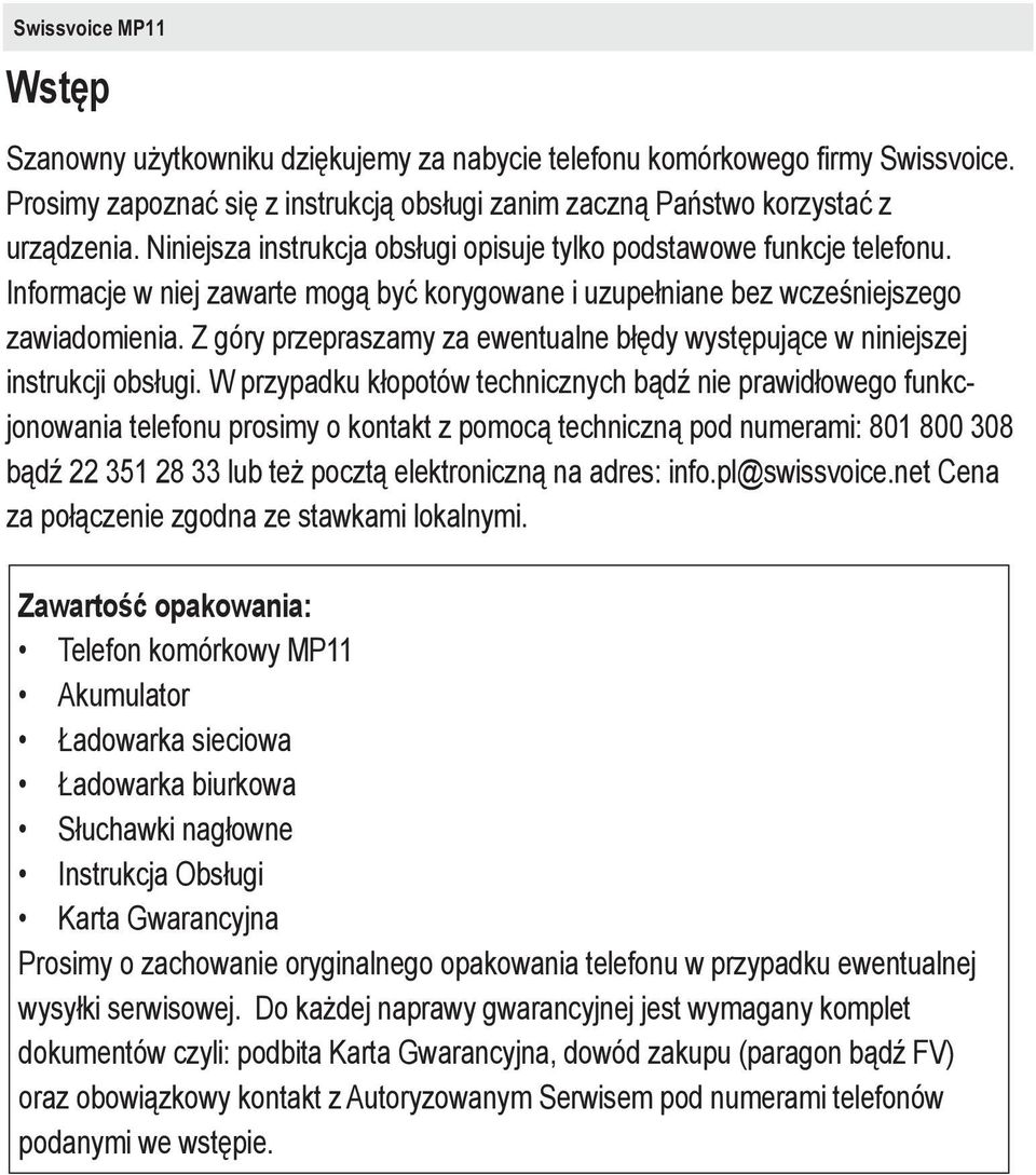 Z góry przepraszamy za ewentualne błędy występujące w niniejszej instrukcji obsługi.