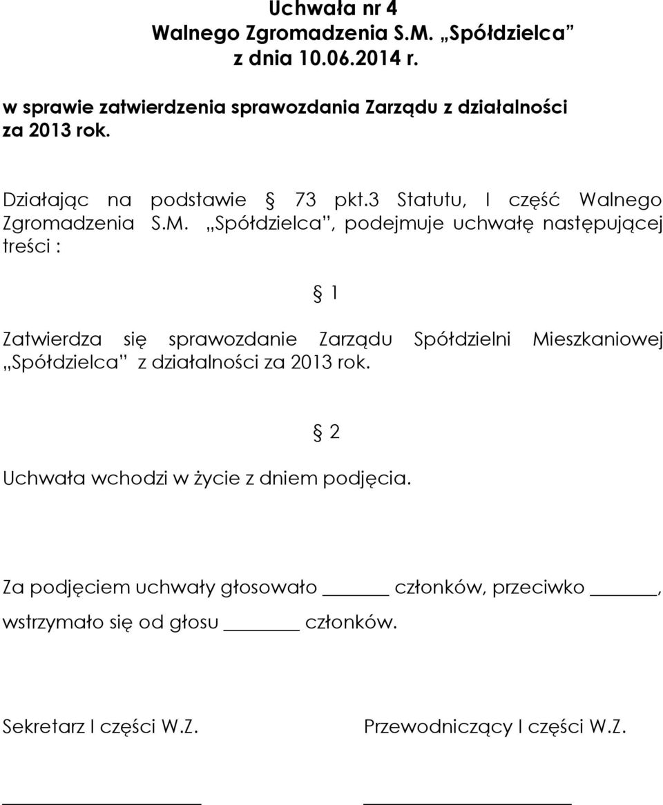 3 Statutu, I część Walnego Zgromadzenia S.M.