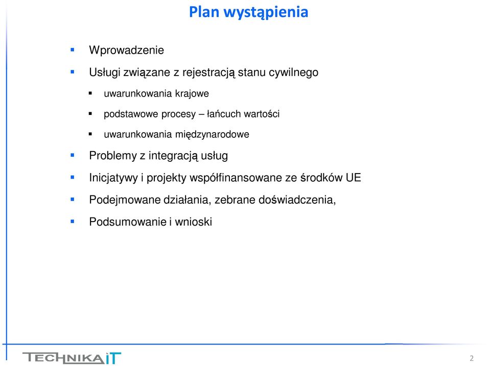 międzynarodowe Problemy z integracją usług Inicjatywy i projekty
