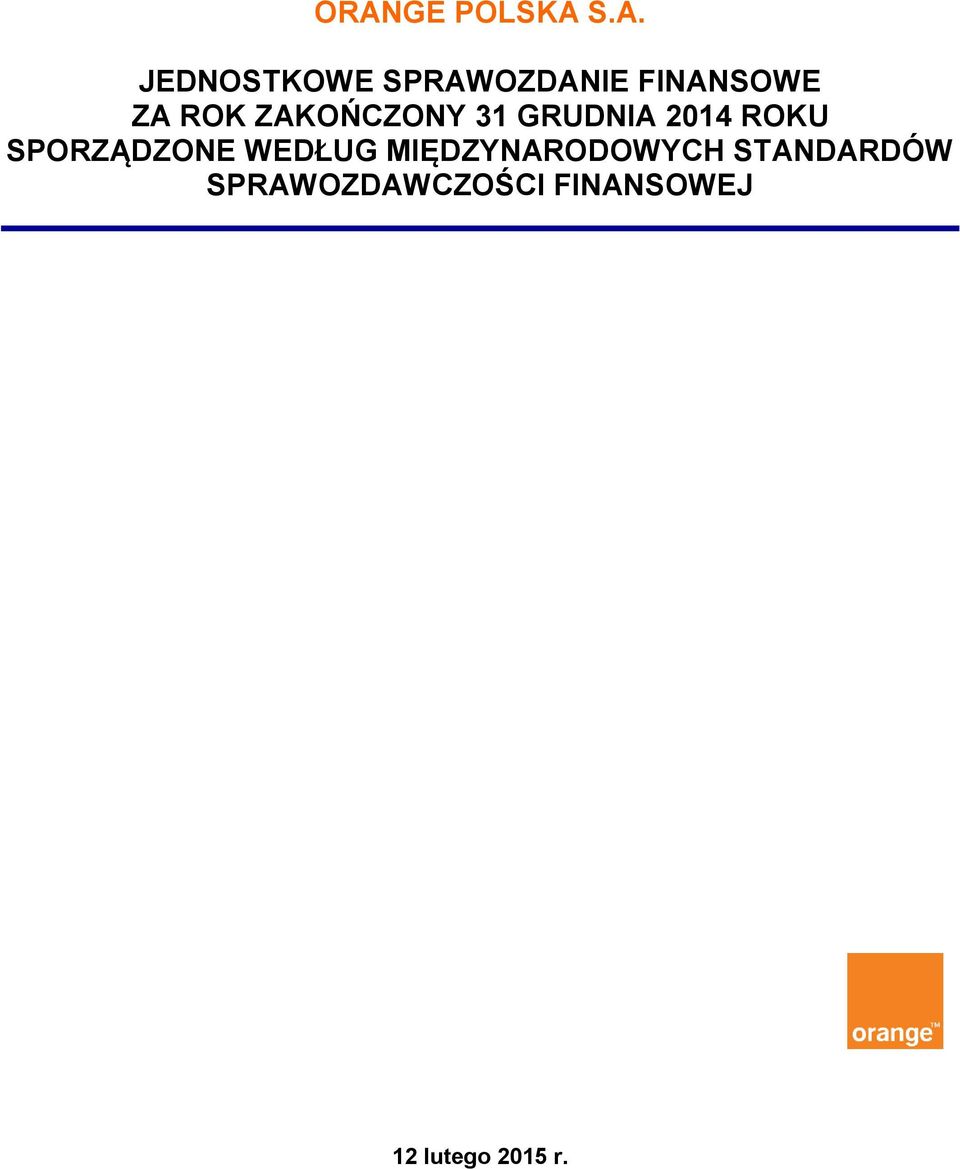 ROKU SPORZĄDZONE WEDŁUG MIĘDZYNARODOWYCH