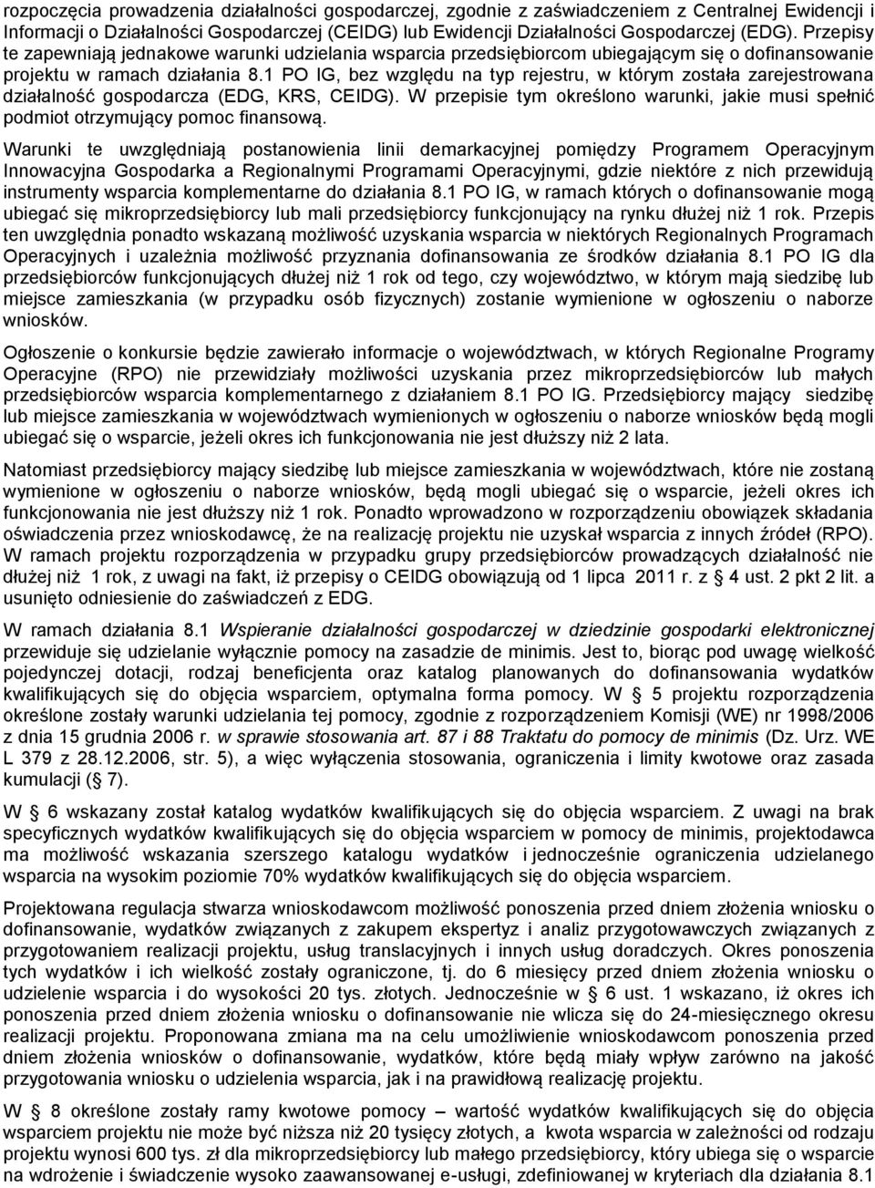 1 PO IG, bez względu na typ rejestru, w którym została zarejestrowana działalność gospodarcza (EDG, KRS, CEIDG).