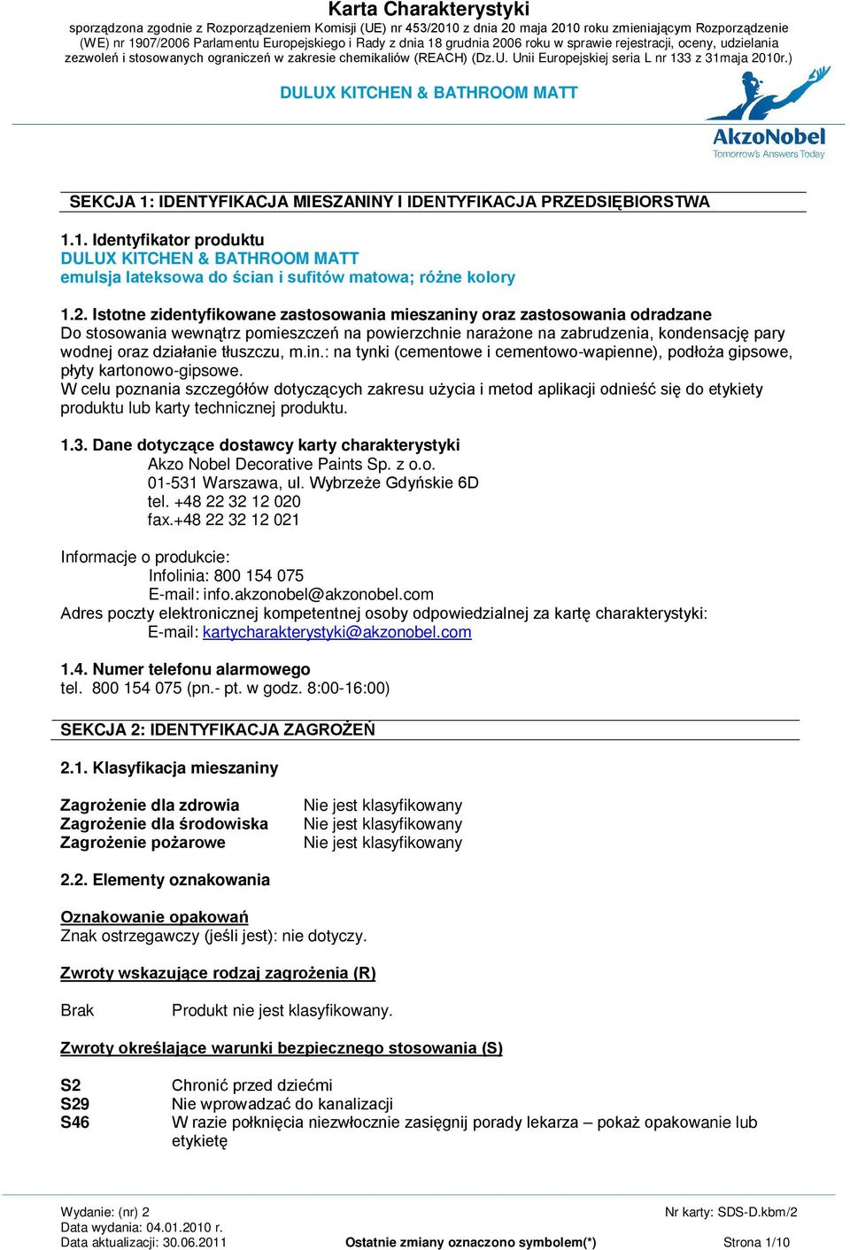 tłuszczu, m.in.: na tynki (cementowe i cementowo-wapienne), podłoża gipsowe, płyty kartonowo-gipsowe.