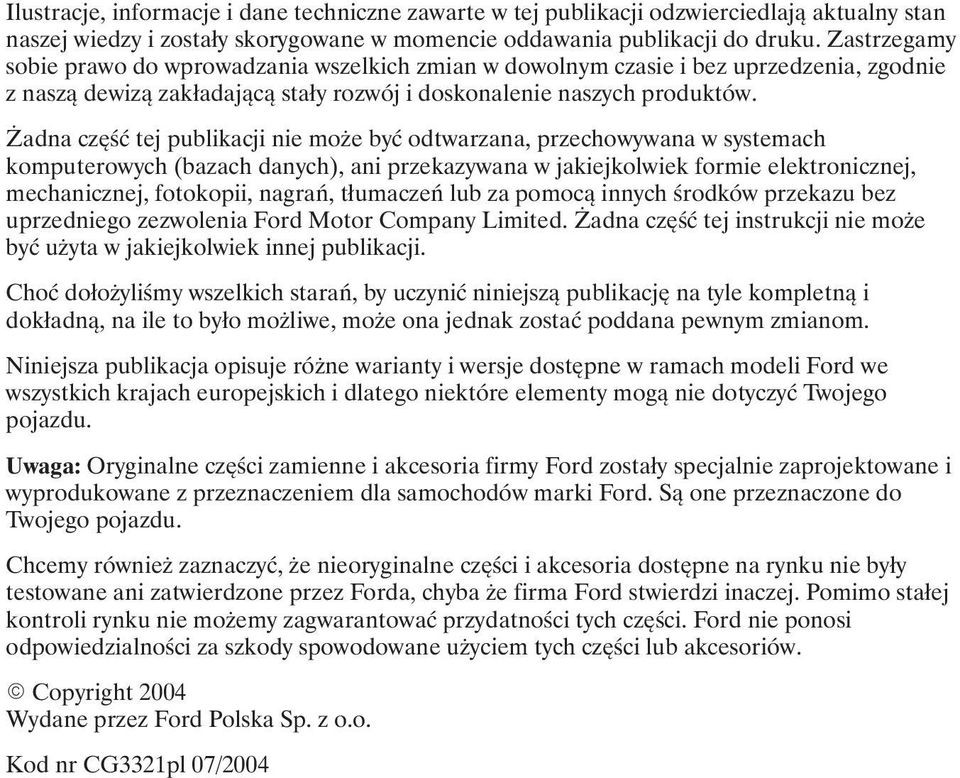 adna część tej publikacji nie mo e być odtwarzana, przechowywana w systemach komputerowych (bazach danych), ani przekazywana w jakiejkolwiek formie elektronicznej, mechanicznej, fotokopii, nagrań,